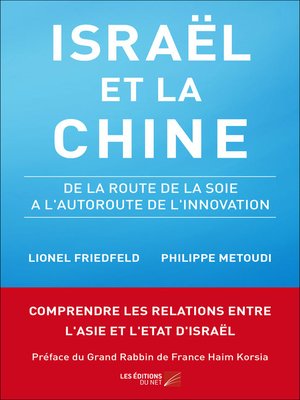 cover image of Israël et la Chine--De la Route de la Soie à l'Autoroute de l'Innovation